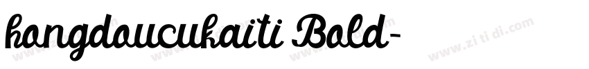 hongdoucukaiti Bold字体转换 hongdoucukaiti Bold字体转换